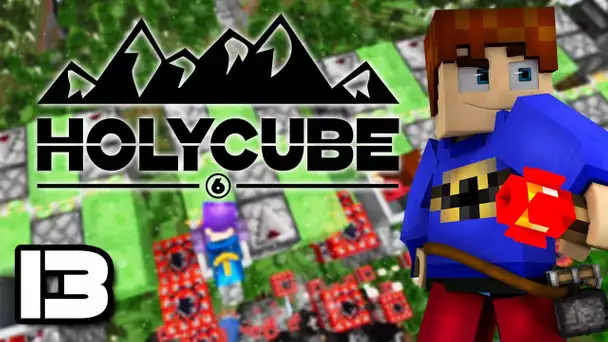 HOLYCUBE 6 #13 - On casse le serveur !