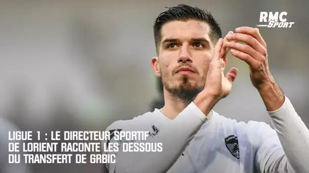 Mercato : Le directeur sportif de Lorient raconte les dessous du transferts de Grbic