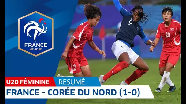 U20 Féminine, Mondial 2018 : France-Corée du Nord (1-0), le résumé I FFF 2018