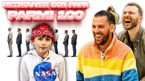 1 enfant VS 100 papas : il faut retrouver le bon !