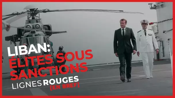 Pour sauver le Liban de l’enfer, Macron imposera-t-il des sanctions?