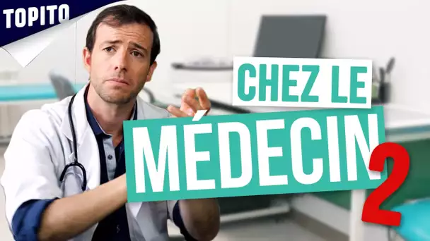 Top 10 des phrases que ton médecin ne te dira jamais (feat. Benoît Blanc)