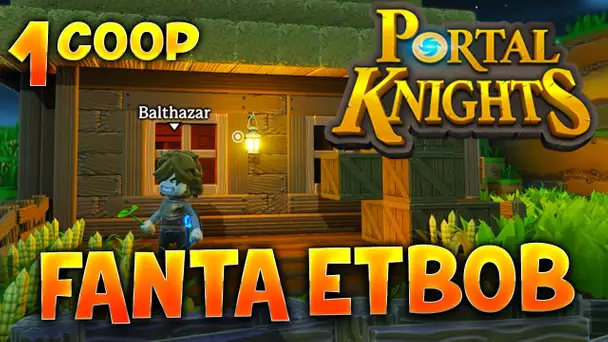 Fanta et Bob dans PORTAL KNIGHTS !!! - Ep.1