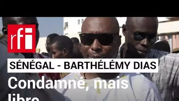 Sénégal : la justice confirme la condamnation en première instance de Barthélémy Dias • RFI