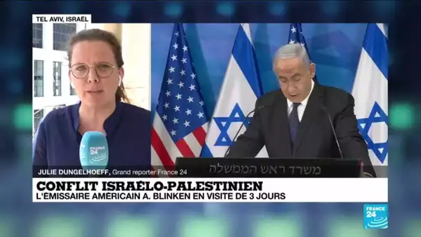 Conflit israélo-palestinien : l'émissaire américain Antony Blinken en visite au Proche-Orient