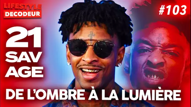 21 Savage | D'un Passé Sombre À Un Avenir Lumineux - LSD #103