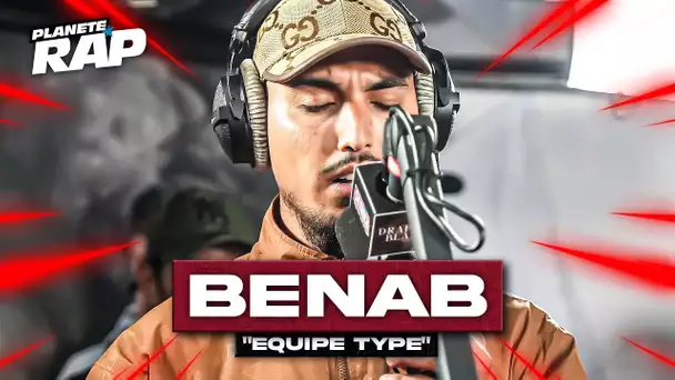 [EXCLU] Benab - Équipe type #PlanèteRap
