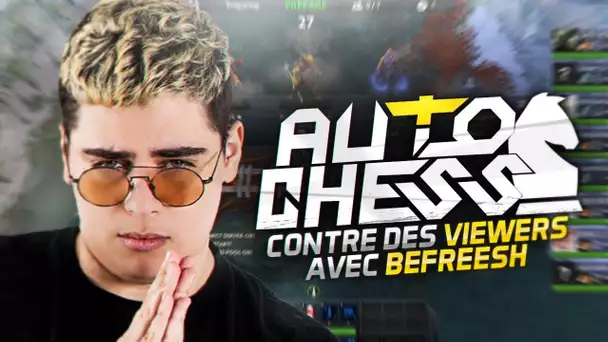 SESSION D&#039;AUTO CHESS CONTRE LES VIEWERS AVEC BIBI