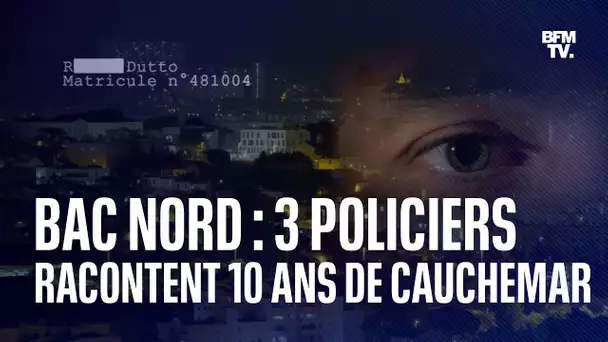 LIGNE ROUGE - Bac Nord: 3 policiers racontent 10 ans de cauchemar