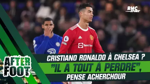 Manchester United : Cristiano Ronaldo à Chelsea ? "Il a tout à perdre", pense Acherchour