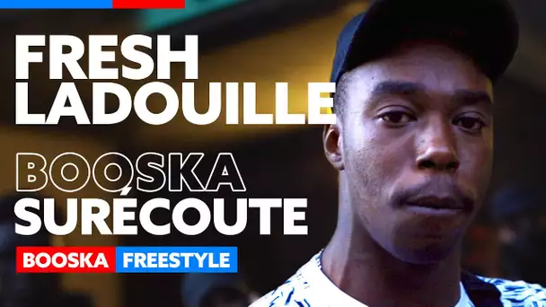 Fresh LaDouille | Freestyle Booska Surécoute