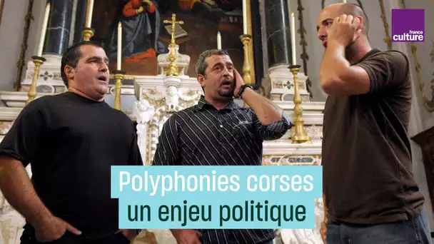 Polyphonies corses : un enjeu politique