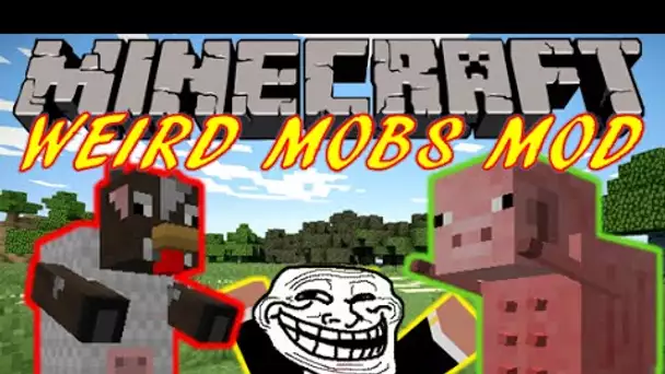 MON CERVEAU EST DECEDE  - WEIRD MOBS MOD Minecraft [FR] [HD]