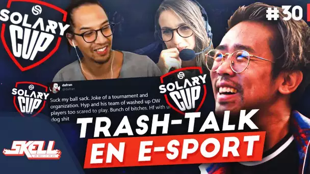 Le trash-talk en e-sport 🎮 | Le SKELL à la 🏠 #30