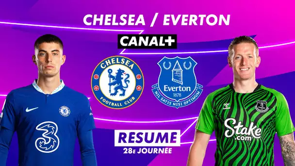 Le résumé de Chelsea / Everton - Premier League 2022-23 (28ème journée)