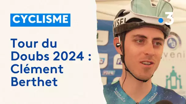Tour du Doubs 2024 : les impressions de Clément Berthet avant la course