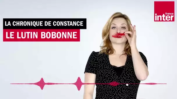 Le lutin Bobonne - La chronique de Constance