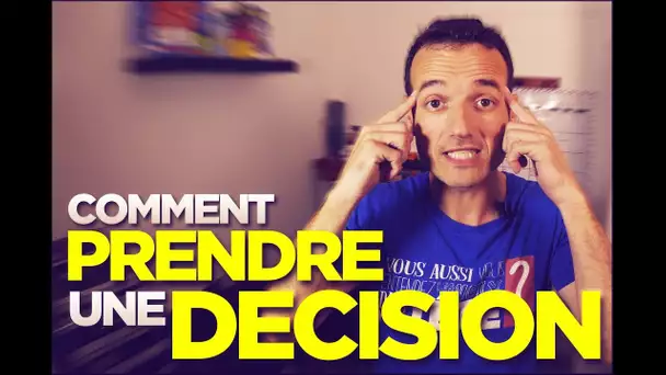 Comment prendre une décision - Test et Astuce de Mentalisme