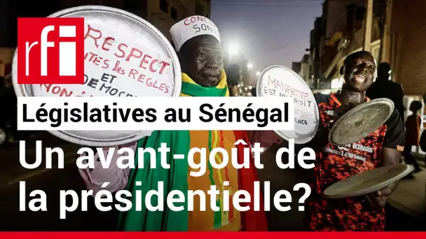Sénégal: «Ces législatives sont un échauffement avant la présidentielle de 2024» • RFI