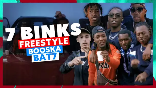 7 Binks | Freestyle Booska Bat 7