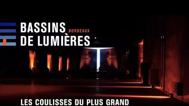 Bassins de Lumières à Bordeaux : les coulisses du plus grand centre d'art numérique au monde