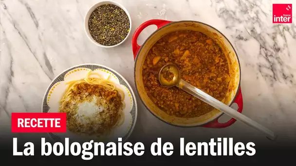 La bolognaise de lentilles -  Les #recettes de François-Régis Gaudry