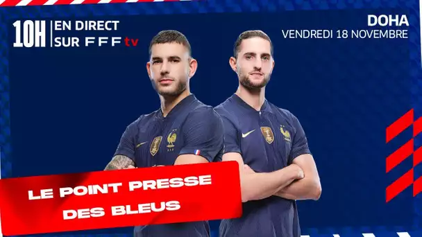 La conférence de presse des Bleus en direct depuis Doha (10h heure française)