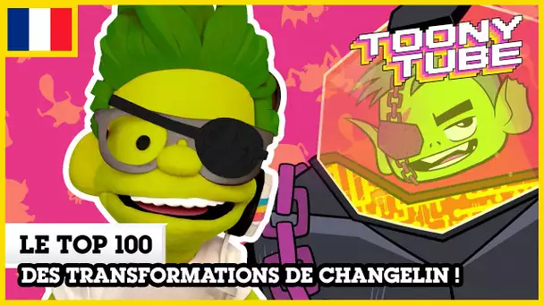 Toony Tube en Français 🇫🇷 | Le top 100 des transformations de Changelin !