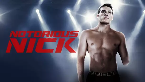 Notorious Nick (Combat, MMA) Film Complet en Français