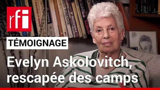 Evelyn Askolovitch, rescapée des camps nazis, témoigne • RFI