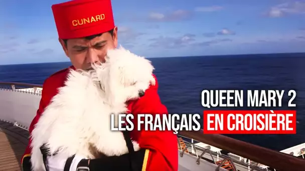 Queen Mary 2 : les Français en croisière