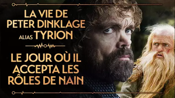 PVR #48 : PETER DINKLAGE ALIAS TYRION - LE JOUR OÙ IL ACCEPTA LES  RÔLES DE NAIN