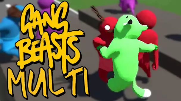 GANG BEASTS MULTIJOUEUR | ENFIN DES VRAIS ADVERSAIRES !