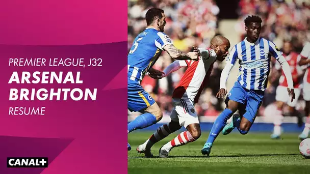 Résumé : Arsenal / Brighton - Premier League J32