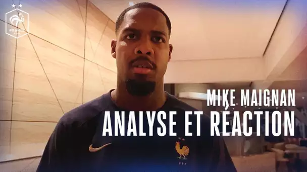 Mike Maignan : analyse et réaction au camp de base