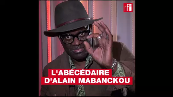L'abécédaire d'Alain Mabanckou