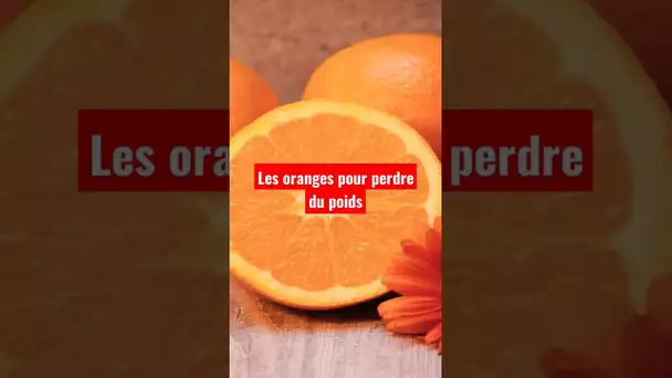 Les oranges pour perdre du poids