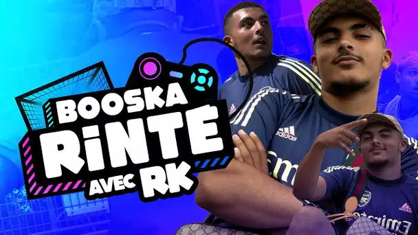 Booska'Rinté avec RK !