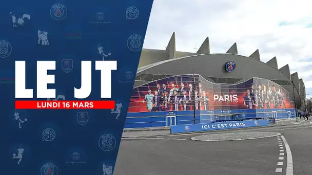 LE JT - L'EDITION DU 16 MARS 2020 🔴🔵