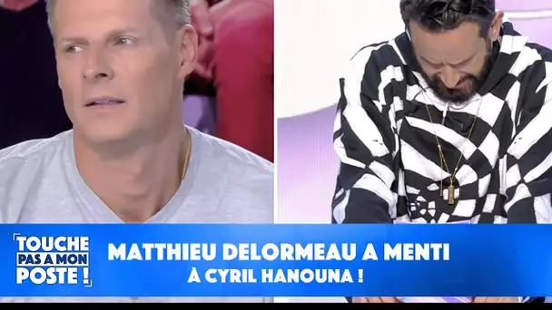 Matthieu Delormeau absent de TPMP : Il a menti à Cyril Hanouna !