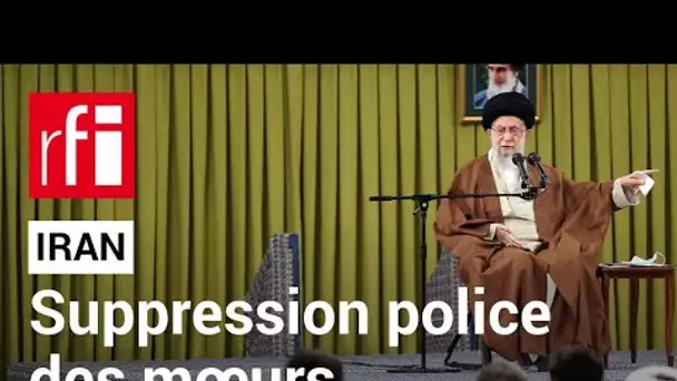 Iran : annonce de la suppression de la police des mœurs et maintenant ? • RFI