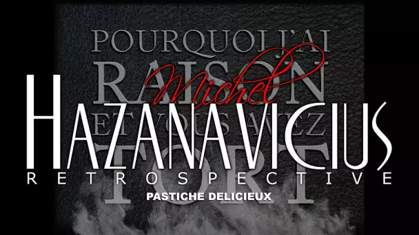 PJREVAT - Michel Hazanavicius Retrospective : Pastiche Délicieux (2/2)