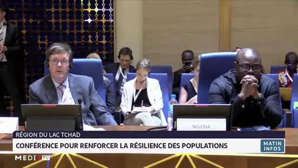 Région du Lac Tchad : conférence pour renforcer la résilience des populations direction à présent