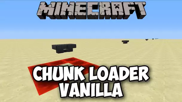 Chunk Loader Minecraft Vanilla - Amélioration