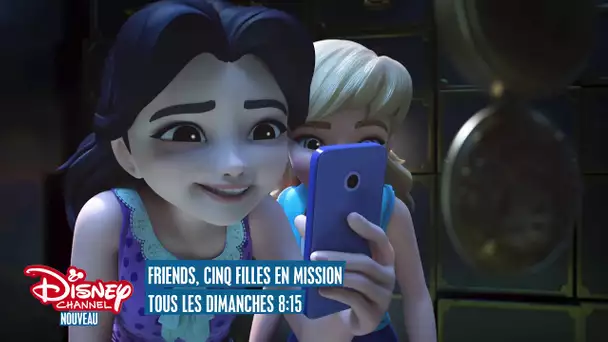 Friends, cinq filles en mission - Tous les dimanches à 8h15 sur Disney Channel !