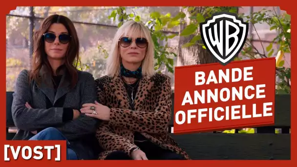 Ocean&#039;s Eight - Bande Annonce Officielle 2 (VOST) - Sandra Bullock/Anne Hathaway