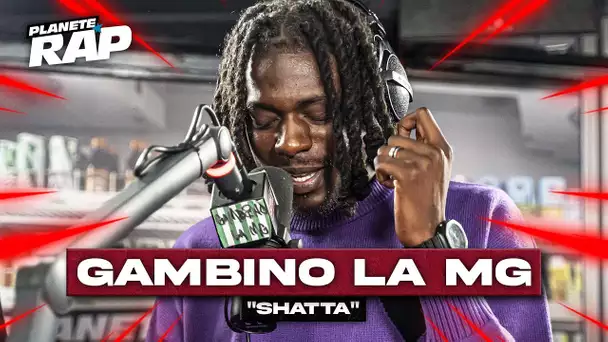 [EXCLU] Gambino La MG - Shatta #PlanèteRap