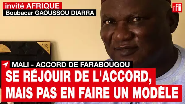 Boubacar Gaoussou Diarra:«Il faut se réjouir de l’accord de Farabougou, mais pas en faire un modèle»