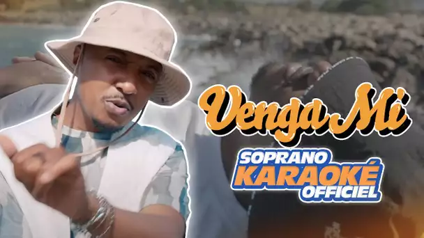 Soprano - Venga Mi (Karaoké officiel)