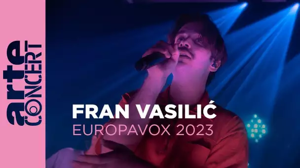Fran Vasilić - Europavox 2023 - ARTE Concert